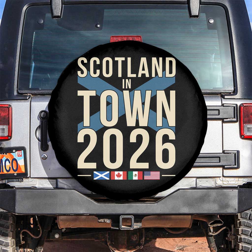 Scotland in Town 2026 Football Fans Spare Tire Cover Soccer Tournament North American Sports Lovers TS02 No hole Black Print Your Wear