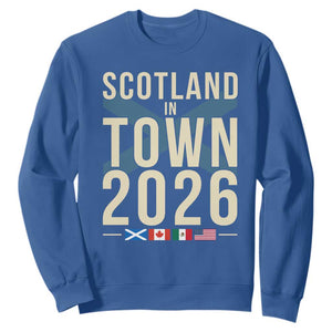 Scotland in Town 2026 Football Fans Sweatshirt Soccer Tournament North American Sports Lovers