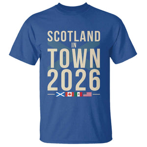 Scotland in Town 2026 Football Fans T Shirt Soccer Tournament North American Sports Lovers