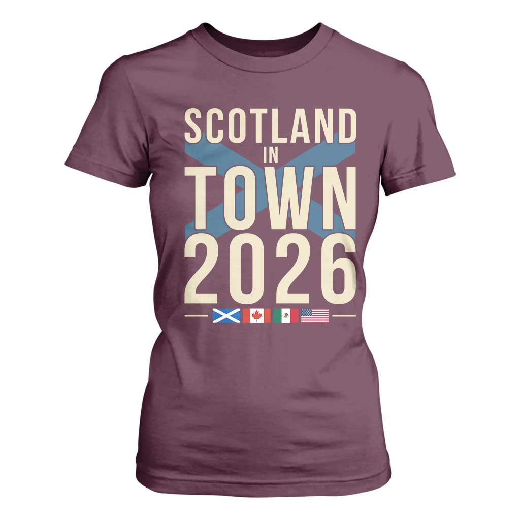 Scotland in Town 2026 Football Fans T Shirt For Women Soccer Tournament North American Sports Lovers