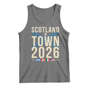 Scotland in Town 2026 Football Fans Tank Top Soccer Tournament North American Sports Lovers