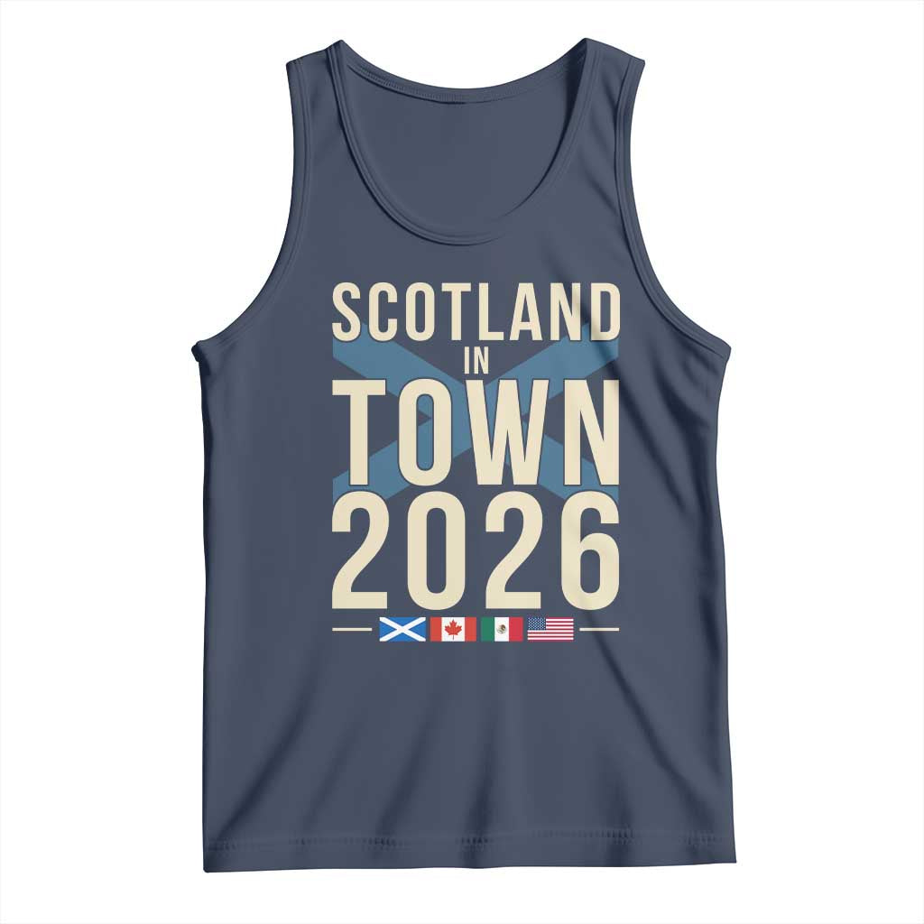 Scotland in Town 2026 Football Fans Tank Top Soccer Tournament North American Sports Lovers