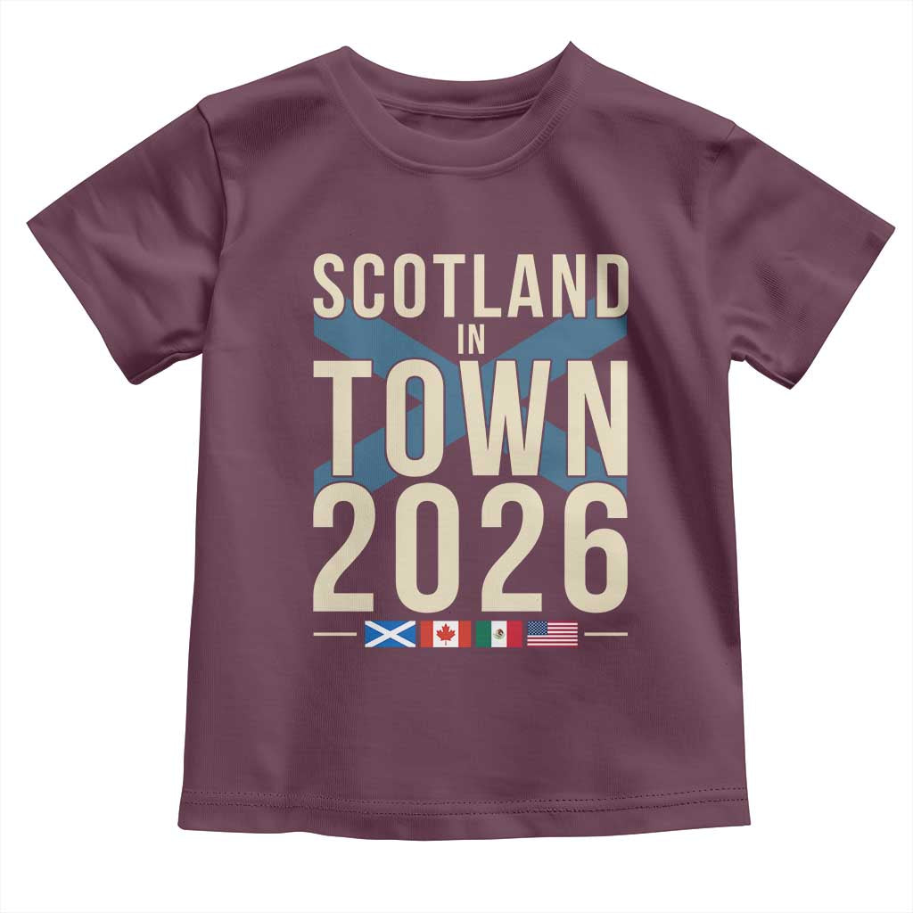 Scotland in Town 2026 Football Fans Toddler T Shirt Soccer Tournament North American Sports Lovers