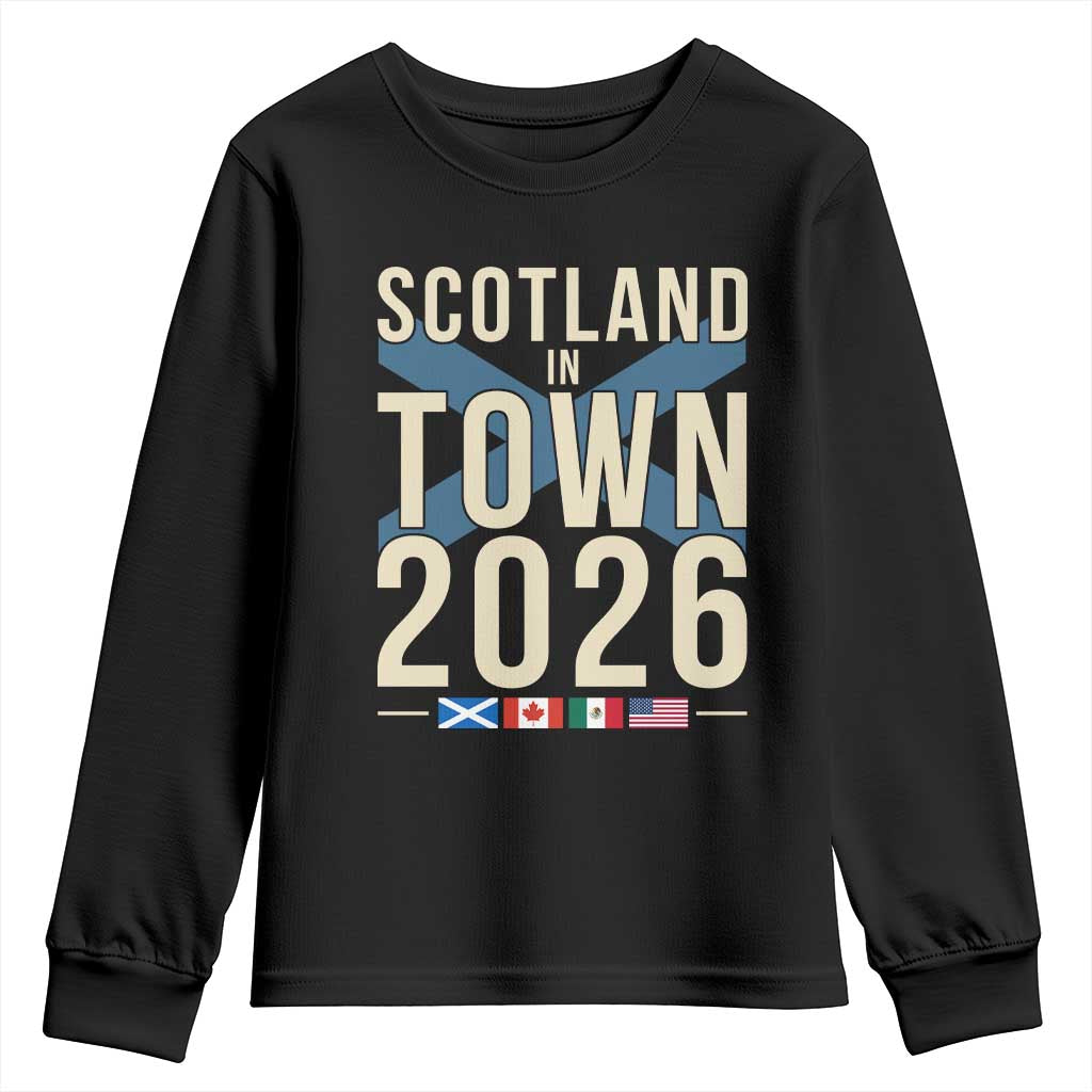 Scotland in Town 2026 Football Fans Youth Sweatshirt Soccer Tournament North American Sports Lovers