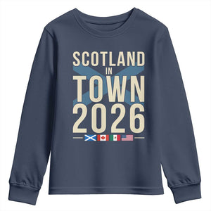 Scotland in Town 2026 Football Fans Youth Sweatshirt Soccer Tournament North American Sports Lovers