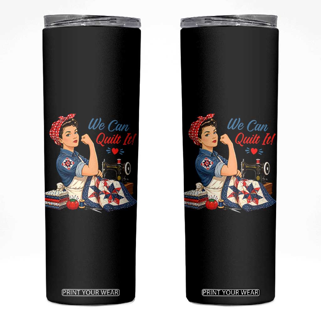 Funny Rosie We Can Quilt It Skinny Tumbler Quilting Sewing Crafty Joke