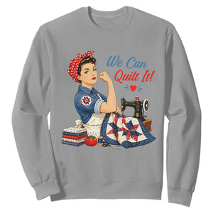 Funny Rosie We Can Quilt It Sweatshirt Quilting Sewing Crafty Joke