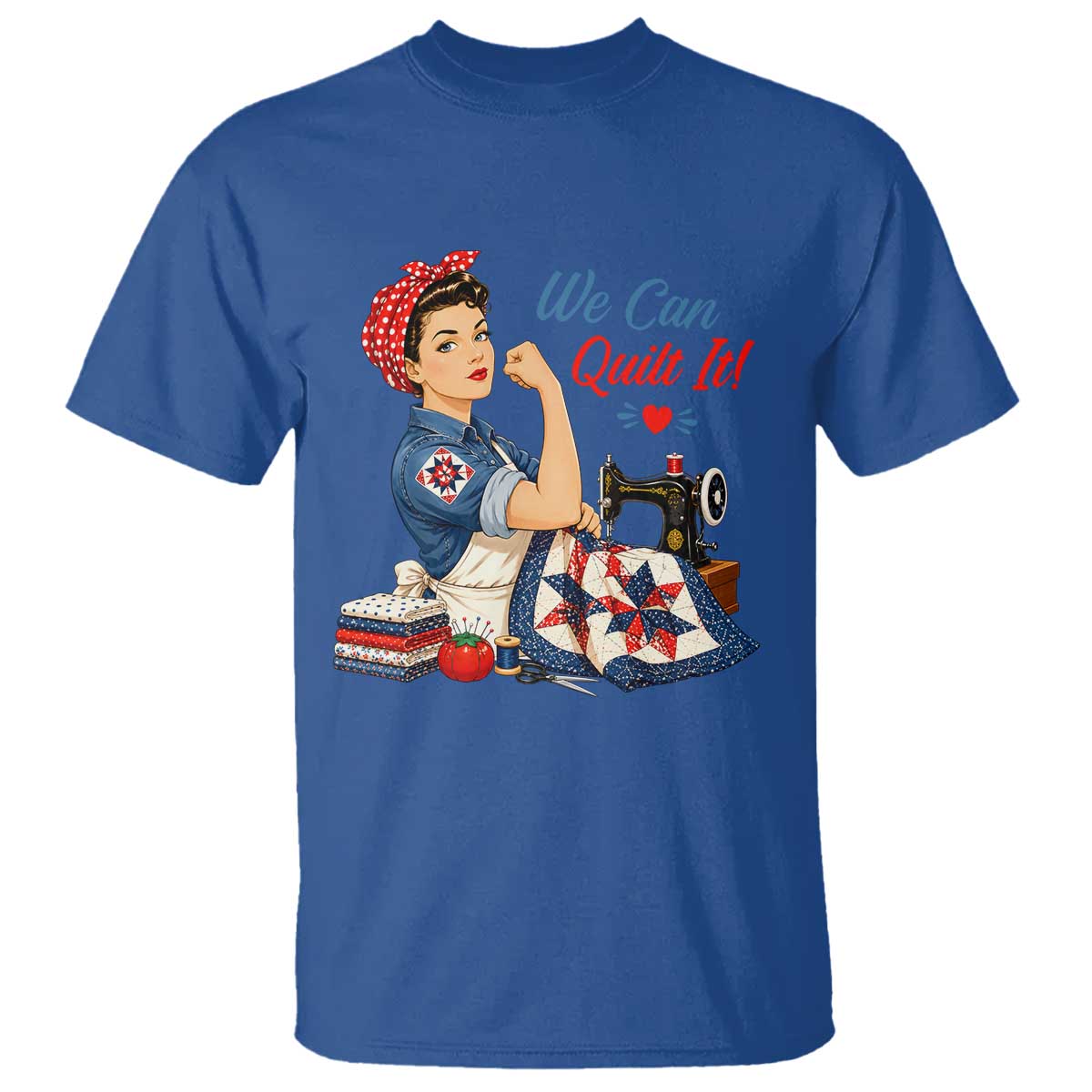 Funny Rosie We Can Quilt It T Shirt Quilting Sewing Crafty Joke
