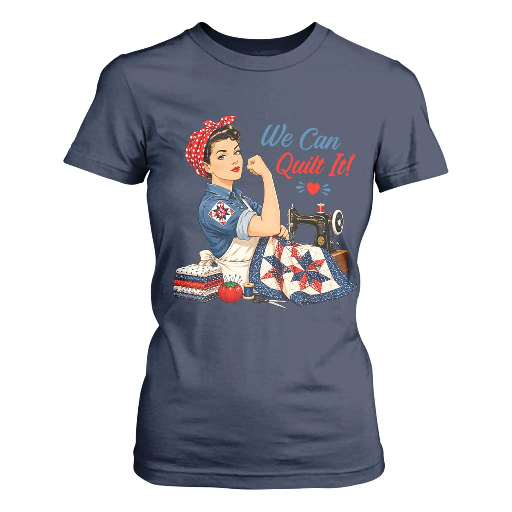 Funny Rosie We Can Quilt It T Shirt For Women Quilting Sewing Crafty Joke