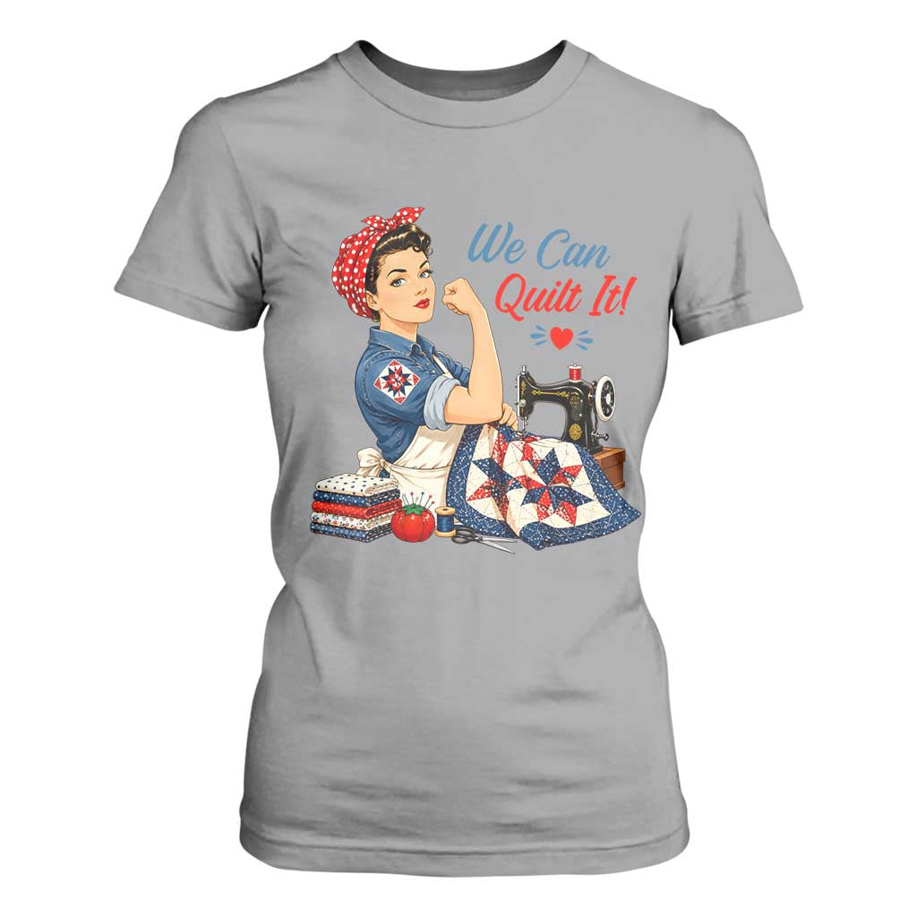 Funny Rosie We Can Quilt It T Shirt For Women Quilting Sewing Crafty Joke