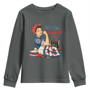 Funny Rosie We Can Quilt It Youth Sweatshirt Quilting Sewing Crafty Joke