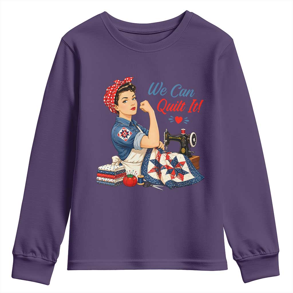 Funny Rosie We Can Quilt It Youth Sweatshirt Quilting Sewing Crafty Joke