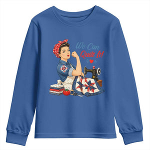 Funny Rosie We Can Quilt It Youth Sweatshirt Quilting Sewing Crafty Joke