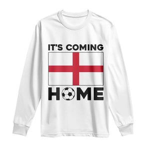 It is Coming Home England Football Flag Long Sleeve Shirt Patriotic Soccer Fans St Georges Cross Heritage Pride