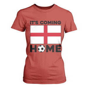 It is Coming Home England Football Flag T Shirt For Women Patriotic Soccer Fans St Georges Cross Heritage Pride
