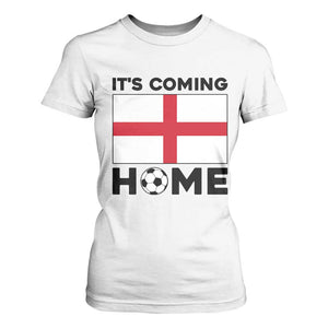 It is Coming Home England Football Flag T Shirt For Women Patriotic Soccer Fans St Georges Cross Heritage Pride