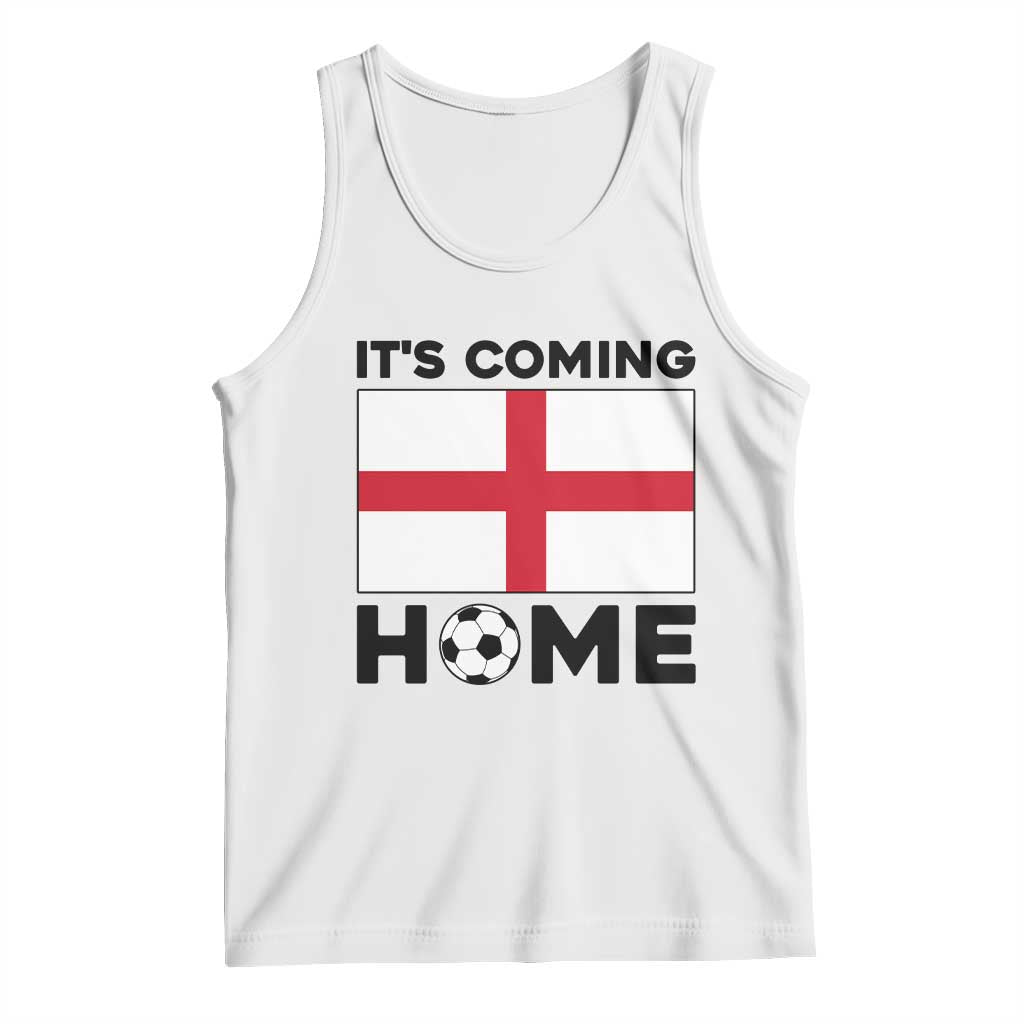 It is Coming Home England Football Flag Tank Top Patriotic Soccer Fans St Georges Cross Heritage Pride TS02 White Print Your Wear