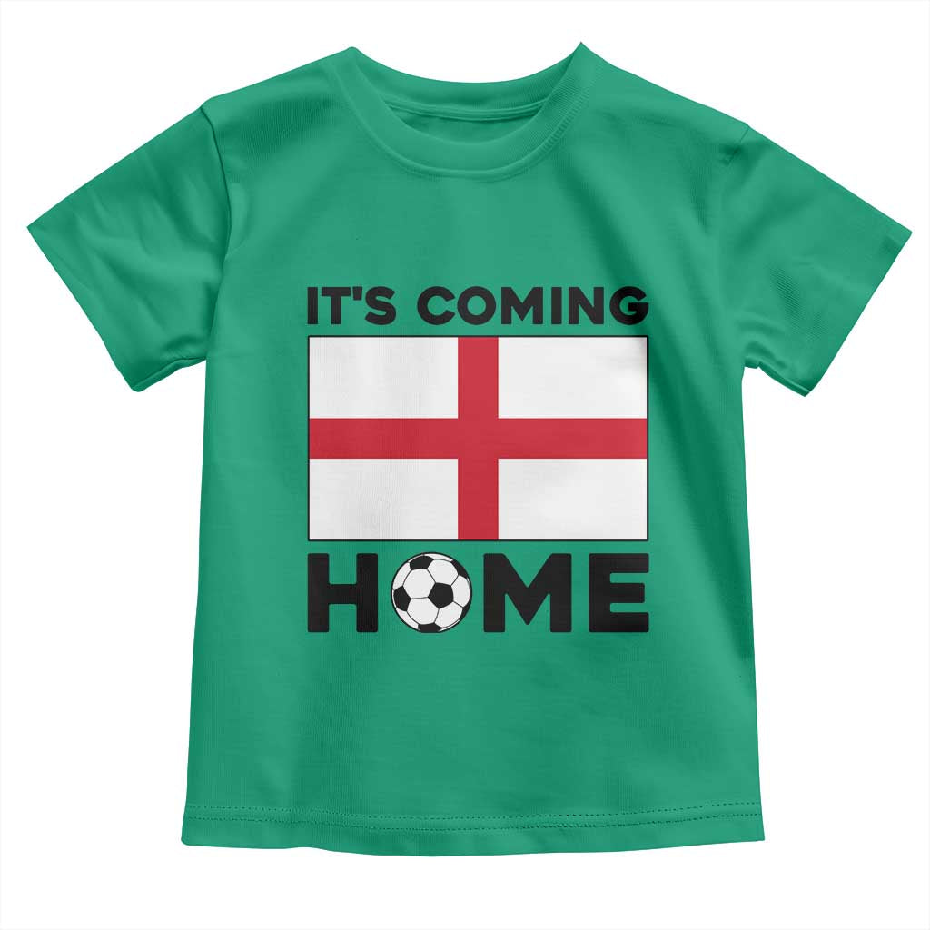 It is Coming Home England Football Flag Toddler T Shirt Patriotic Soccer Fans St Georges Cross Heritage Pride