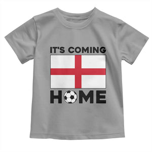 It is Coming Home England Football Flag Toddler T Shirt Patriotic Soccer Fans St Georges Cross Heritage Pride