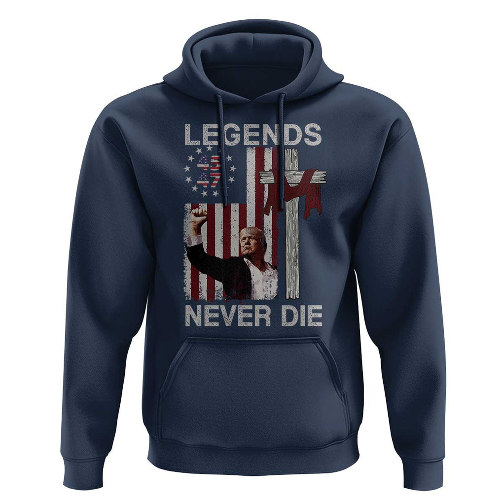 Trump Raised Fist Hoodie Legend Never Die President 45 47 American Betsy Ross Flag Cross TS02 Navy Print Your Wear