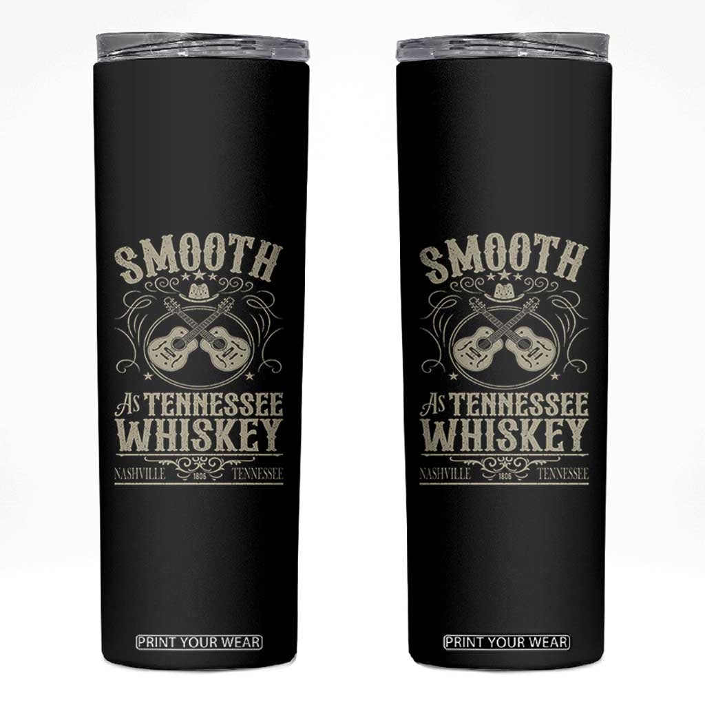 Smooth As Tennessee Whiskey Skinny Tumbler Country Music Guitar Drinking Addict TS02 Black Print Your Wear