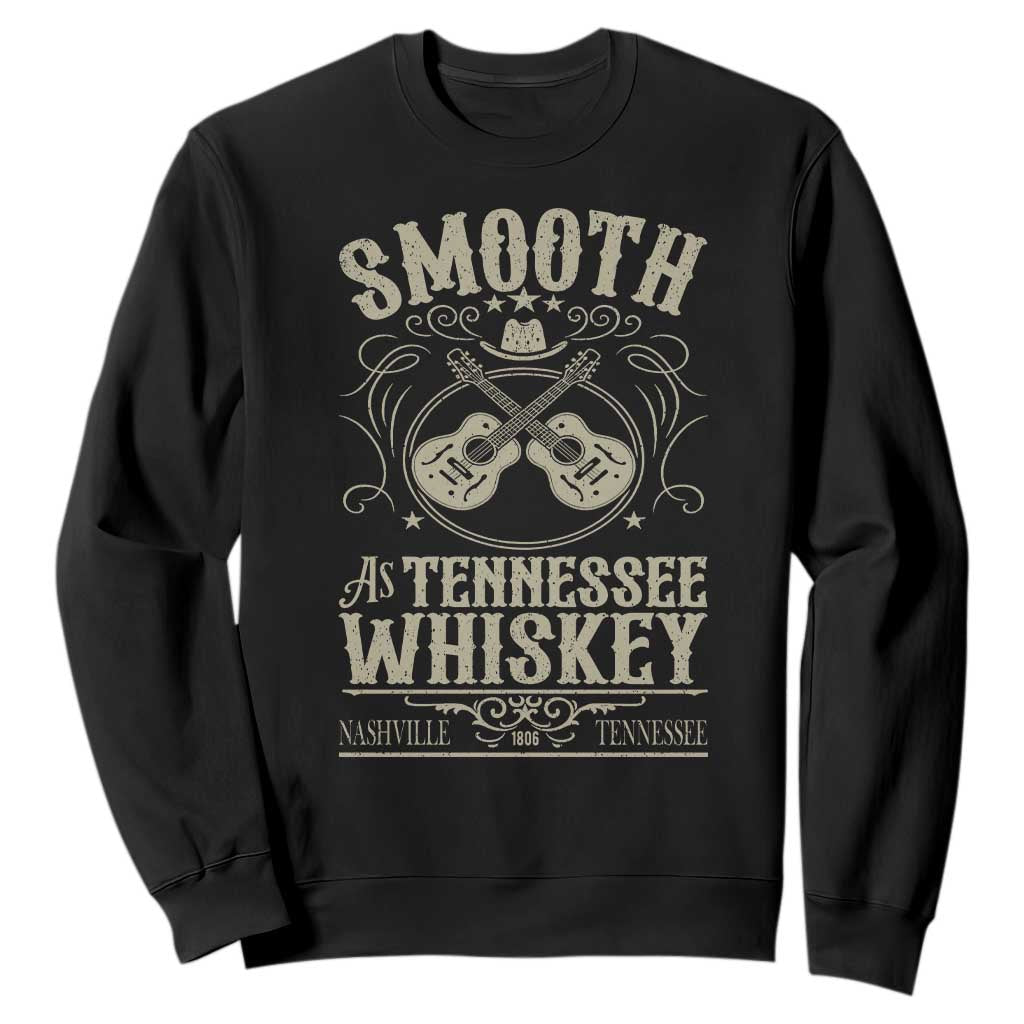 Smooth As Tennessee Whiskey Sweatshirt Country Music Guitar Drinking Addict TS02 Black Print Your Wear