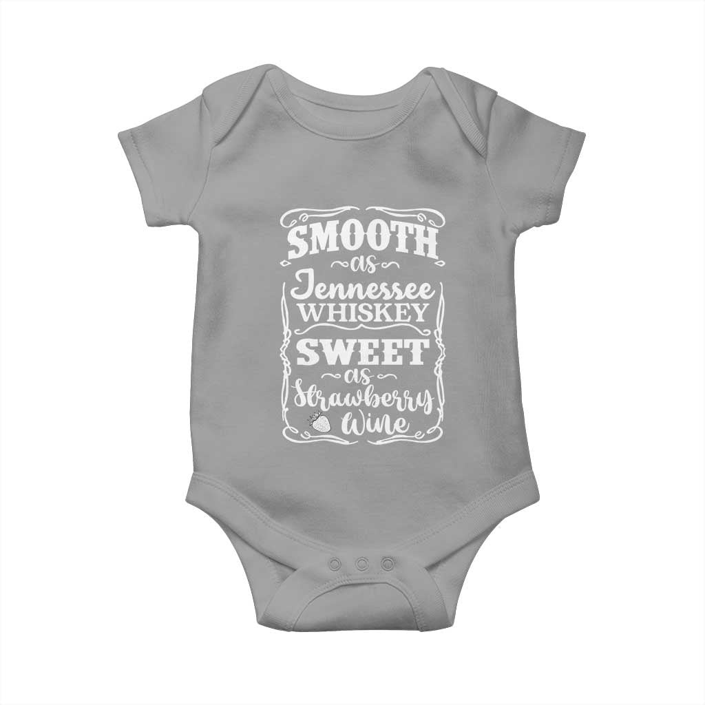 Smooth As Tennessee Whiskey Baby Onesie Sweet As Strawberry Wine Country Love TS02 Sport Gray Print Your Wear