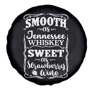 Smooth As Tennessee Whiskey Spare Tire Cover Sweet As Strawberry Wine Country Love TS02 Print Your Wear
