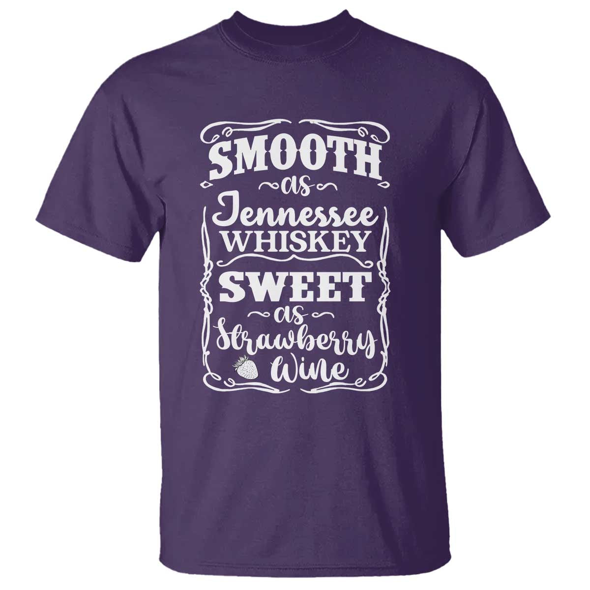 Smooth As Tennessee Whiskey T Shirt Sweet As Strawberry Wine Country Love TS02 Purple Print Your Wear