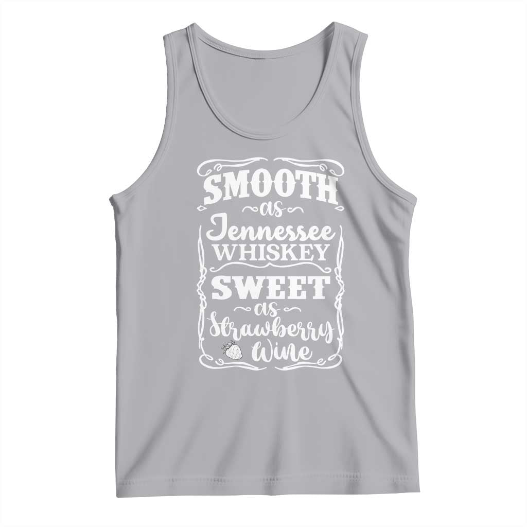 Smooth As Tennessee Whiskey Tank Top Sweet As Strawberry Wine Country Love TS02 Athletic Heather Print Your Wear