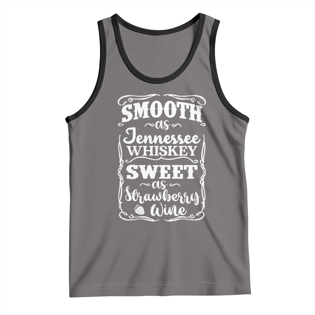 Smooth As Tennessee Whiskey Tank Top Sweet As Strawberry Wine Country Love TS02 Deep Heather Black Print Your Wear