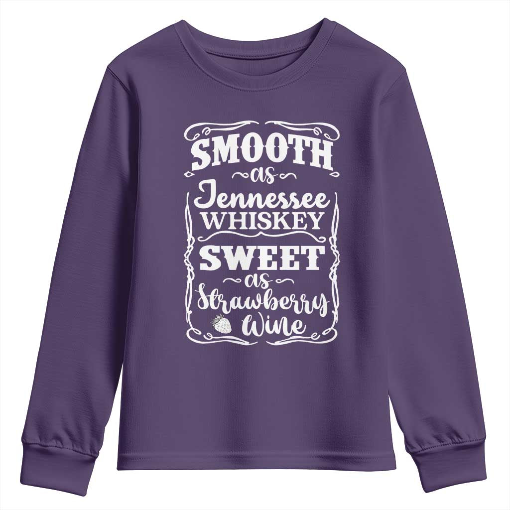 Smooth As Tennessee Whiskey Youth Sweatshirt Sweet As Strawberry Wine Country Love TS02 Purple Print Your Wear