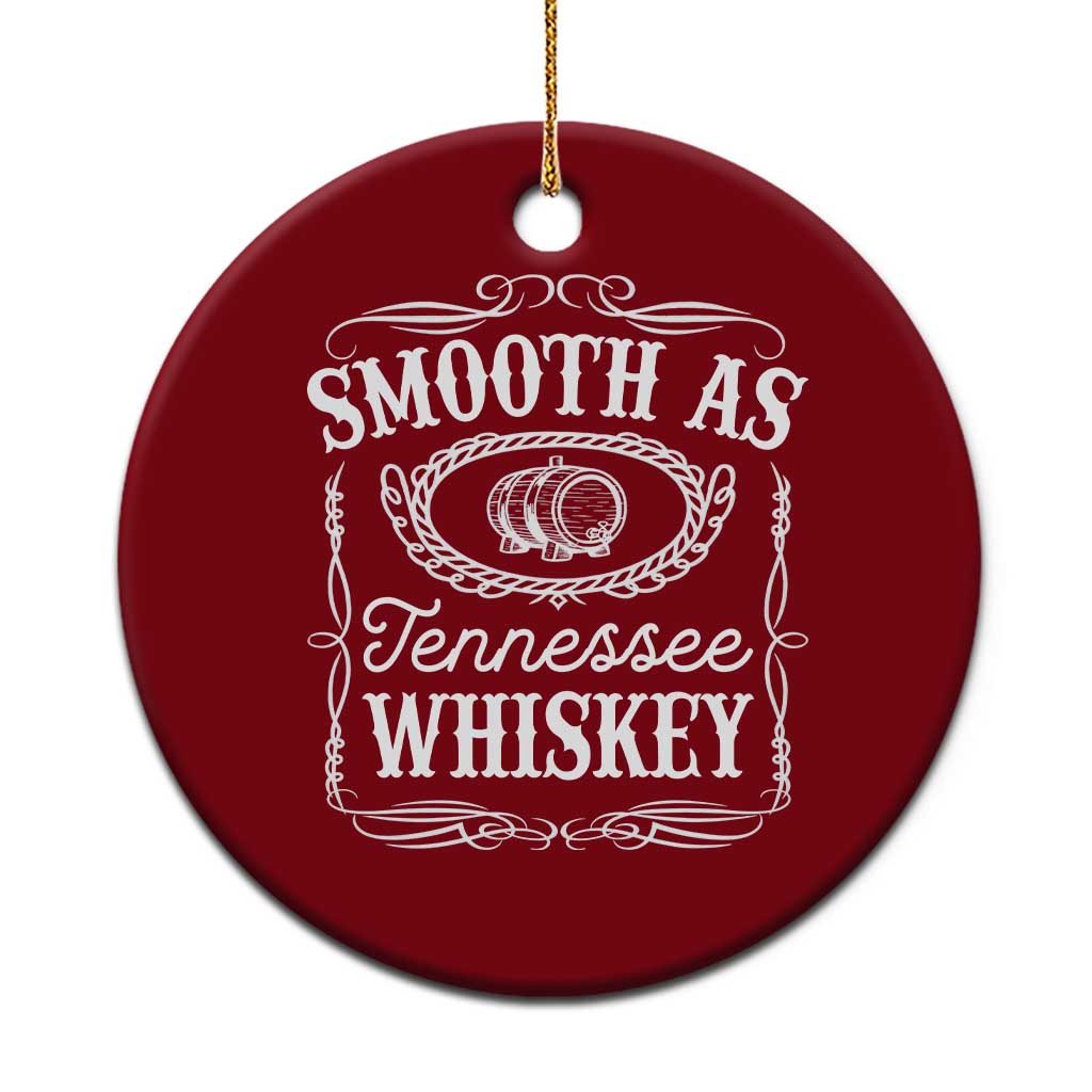 Smooth As Tennessee Whiskey Distillery Barrel Vintage Ceramic Ornament TS02 1pc Red Print Your Wear