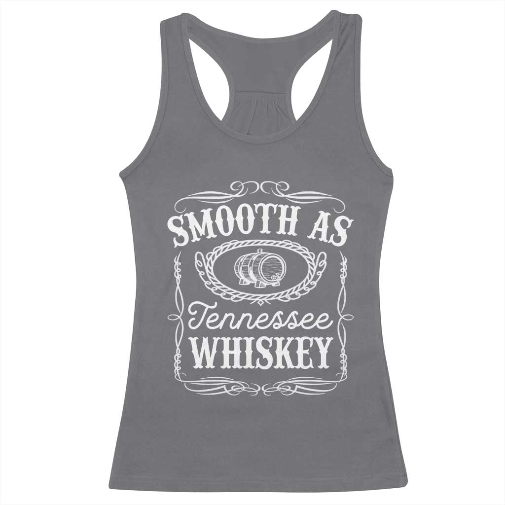 Smooth As Tennessee Whiskey Distillery Barrel Vintage Racerback Tank Top TS02 Charcoal Print Your Wear
