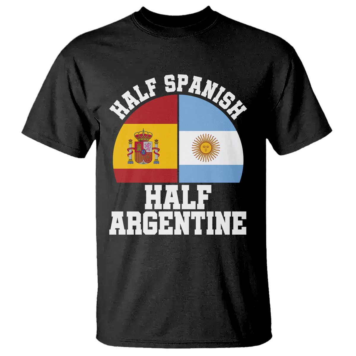 Half Spanish Half Argentine Flag Graphic T Shirt Proud Spain Argentina Dual Heritage Pride