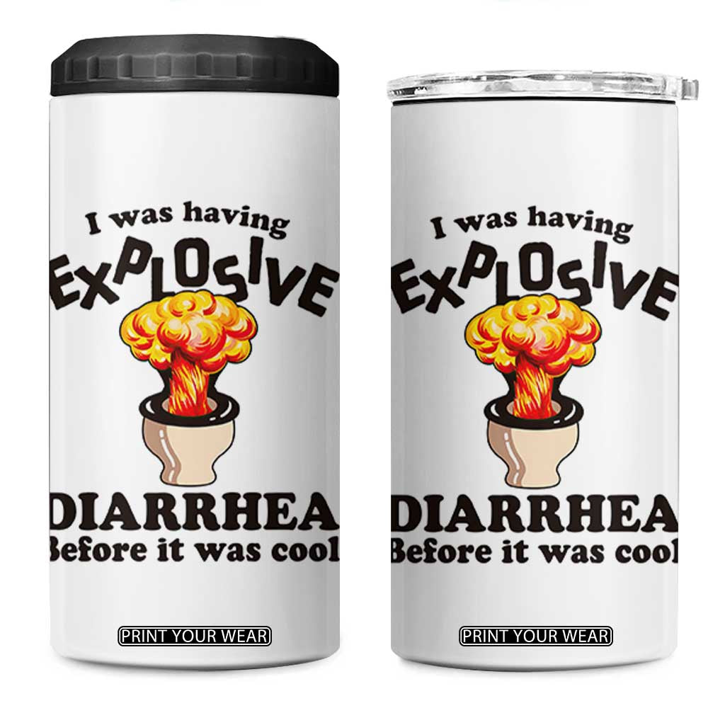 Funny Toilet Mushroom Cloud Gag Graphic 4 in 1 Can Cooler Tumbler I Was Having Explosive Diarrhea Before It Was Cool TS02 One Size: 16 oz White Print Your Wear