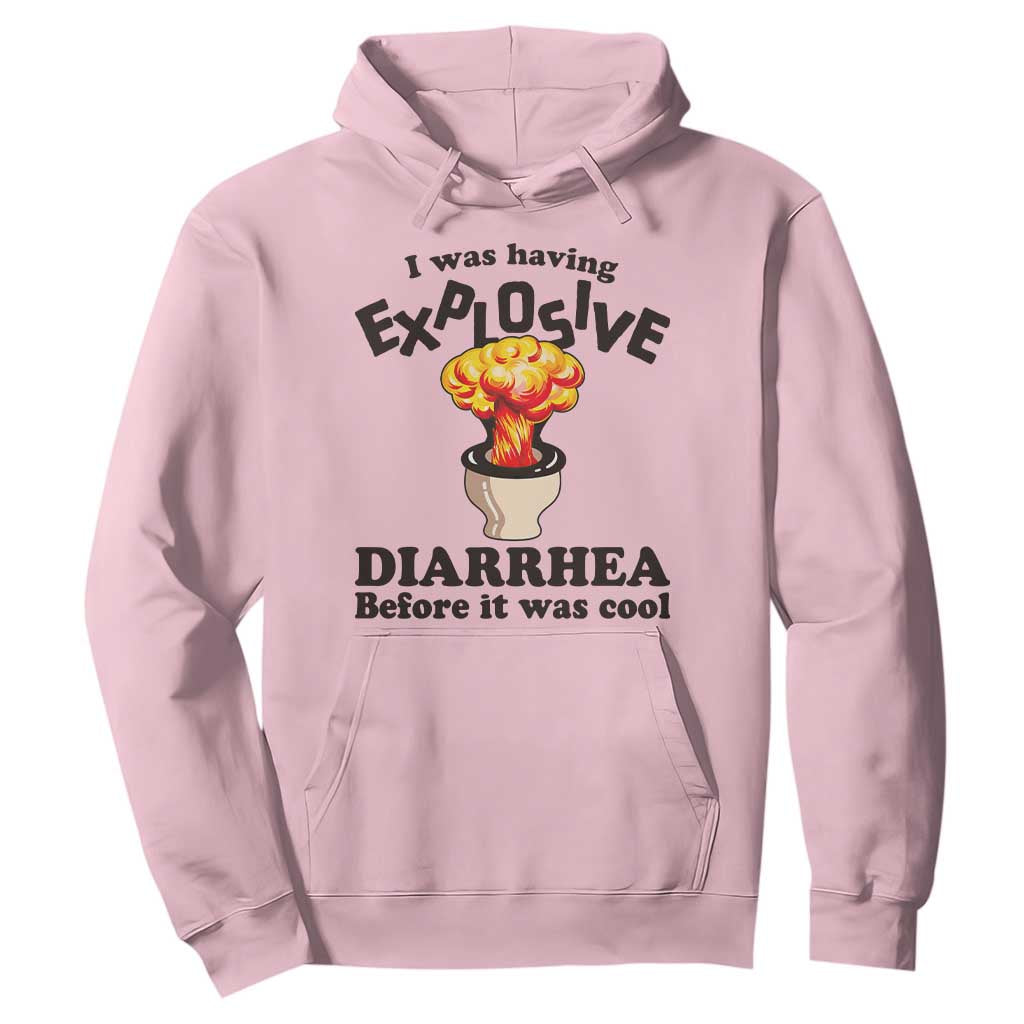Funny Toilet Mushroom Cloud Gag Graphic Hoodie I Was Having Explosive Diarrhea Before It Was Cool