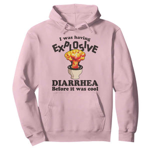 Funny Toilet Mushroom Cloud Gag Graphic Hoodie I Was Having Explosive Diarrhea Before It Was Cool