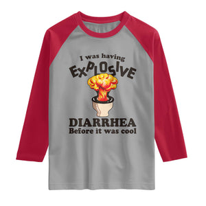 Funny Toilet Mushroom Cloud Gag Graphic Raglan Shirt I Was Having Explosive Diarrhea Before It Was Cool