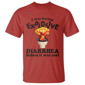 Funny Toilet Mushroom Cloud Gag Graphic T Shirt I Was Having Explosive Diarrhea Before It Was Cool