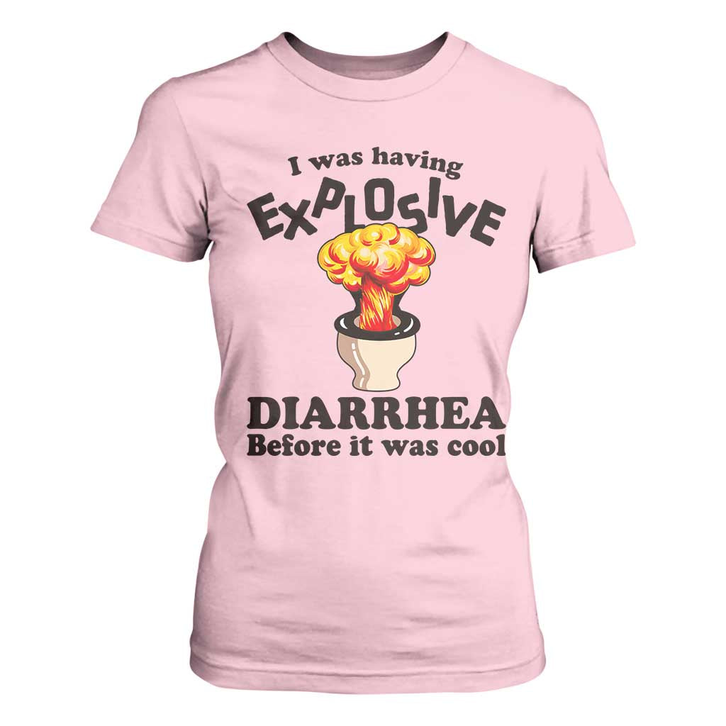 Funny Toilet Mushroom Cloud Gag Graphic T Shirt For Women I Was Having Explosive Diarrhea Before It Was Cool