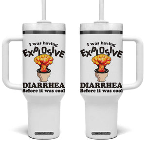 Funny Toilet Mushroom Cloud Gag Graphic Tumbler With Handle I Was Having Explosive Diarrhea Before It Was Cool