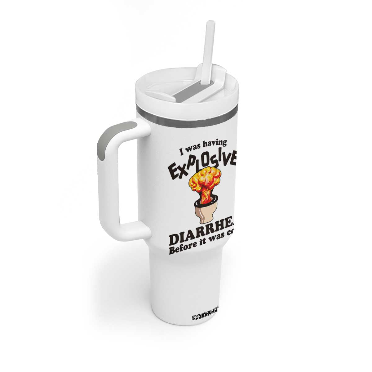 Funny Toilet Mushroom Cloud Gag Graphic Tumbler With Handle I Was Having Explosive Diarrhea Before It Was Cool