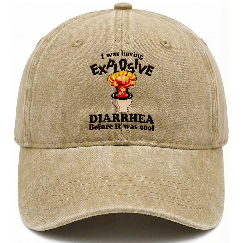 Funny Toilet Mushroom Cloud Gag Graphic Washed Cotton Baseball Cap I Was Having Explosive Diarrhea Before It Was Cool TS02 Print Your Wear