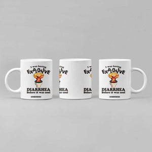 Funny Toilet Mushroom Cloud Gag Graphic Coffee Mug I Was Having Explosive Diarrhea Before It Was Cool