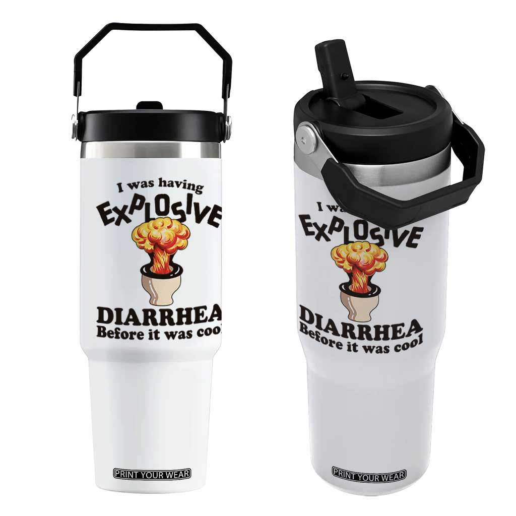 Funny Toilet Mushroom Cloud Gag Graphic Flip Straw Tumbler I Was Having Explosive Diarrhea Before It Was Cool TS02 One Size: 30 oz White Print Your Wear