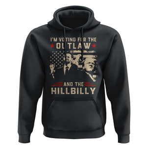 Trump Vance 2024 Hoodie I'm Voting For The Outlaw And The Hillbilly TS02 Black Print Your Wear