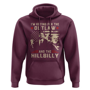 Trump Vance 2024 Hoodie I'm Voting For The Outlaw And The Hillbilly TS02 Maroon Print Your Wear