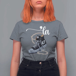 Kamala 2024 T Shirt For Women Harris Comma La 47 Chuck And Pearls TS02 Charcoal Print Your Wear