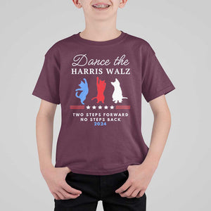 Dance The Harris Walz 2024 T Shirt For Kid Two Steps Forward No Steps Back TS02 Maroon Print Your Wear